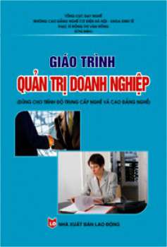 Quản trị doanh nghiệp (dùng cho trình độ trung cấp nghề và cao đẳng nghề)