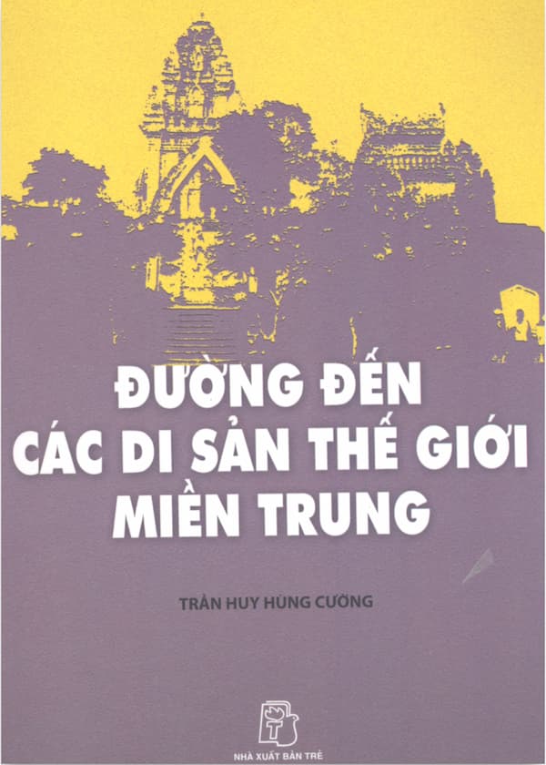 Đường đến các Di sản thế giới Miền Trung