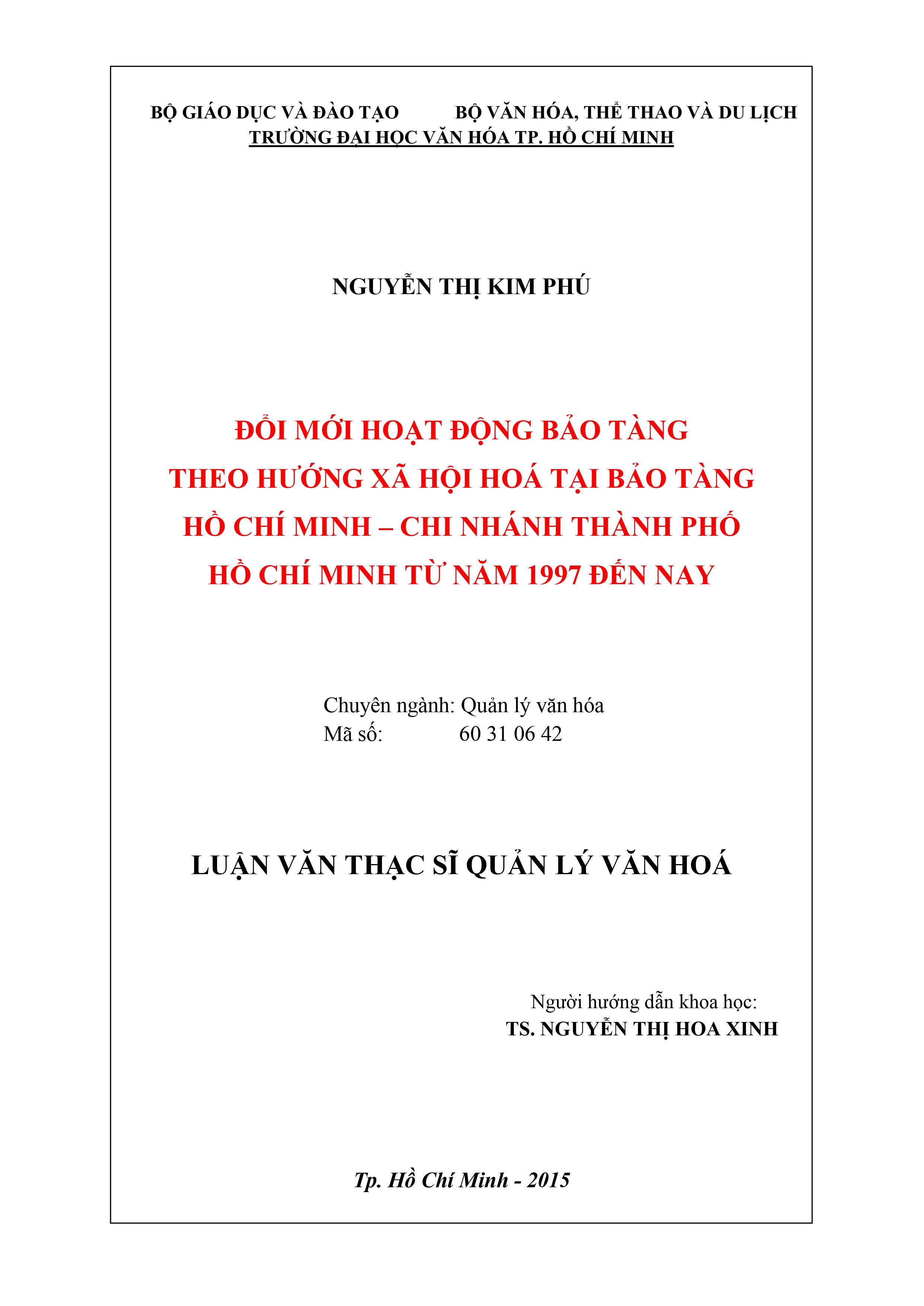 Đổi mới hoạt động bảo tàng theo hướng xã hội hóa tại Bảo tàng Hồ Chí Minh - chi nhánh Thành phố Hồ Chí Minh từ năm 1997 đến nay