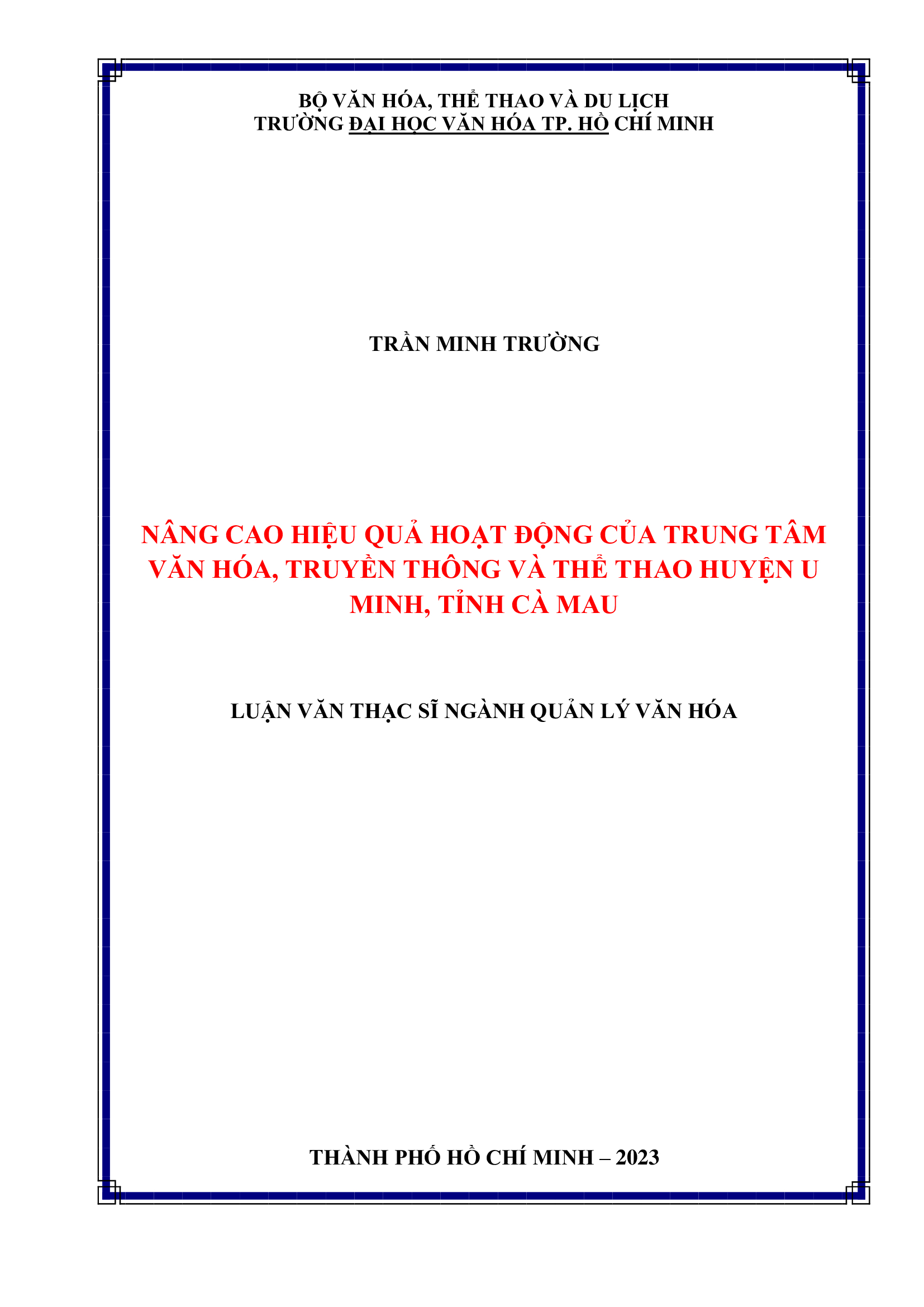 Nâng cao hiệu quả hoạt động của Trung tâm Văn hoa, Truyền thông và Thể thao huyện U Minh, tỉnh Cà Mau