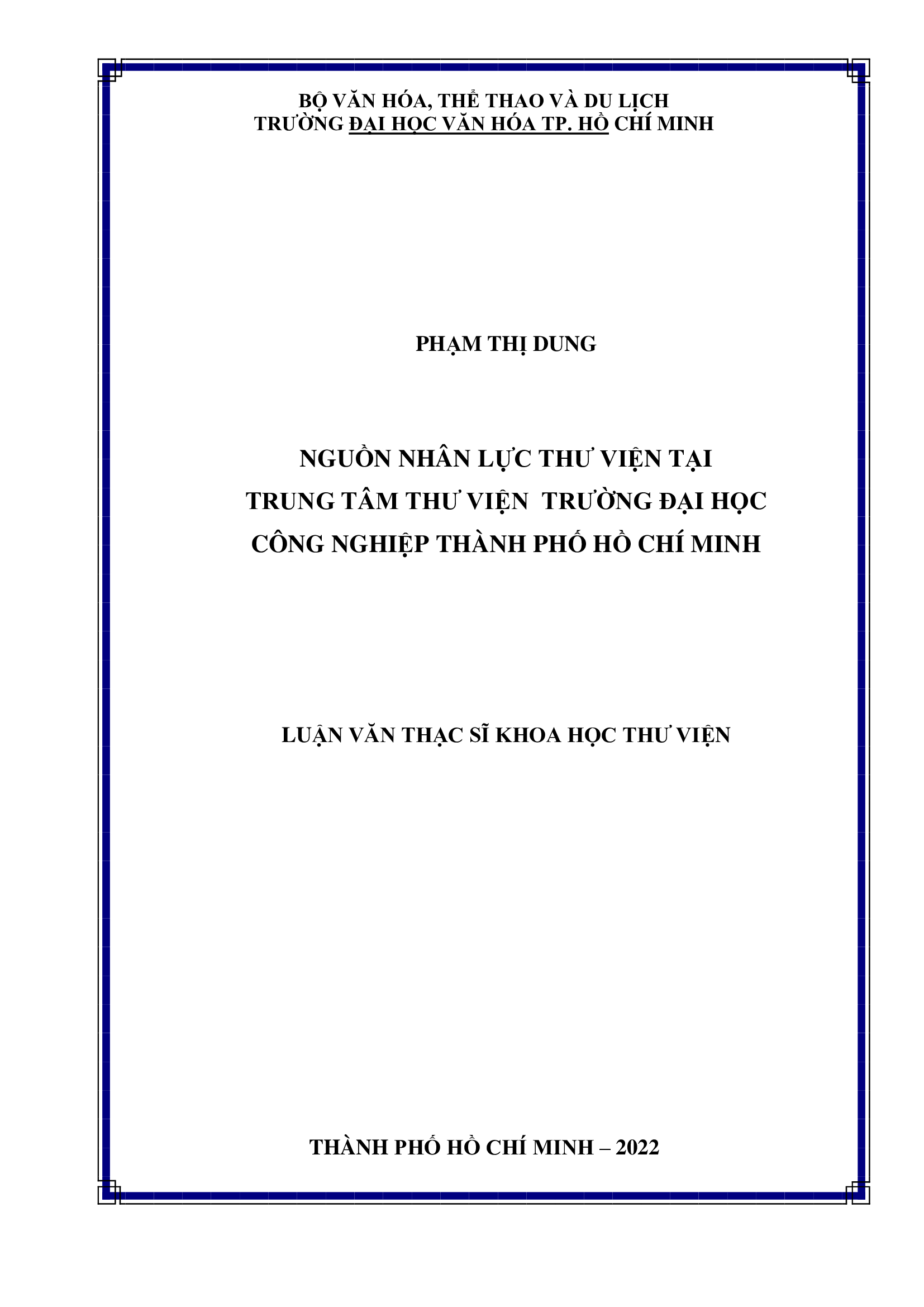 Nguồn nhân lực thư viện tại Trung tâm Thư viện Trường Đại học Công nghiệp Thành phố Hồ Chí Minh