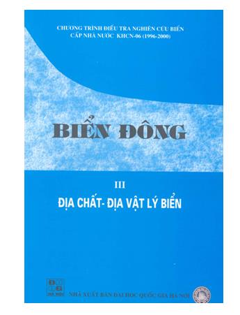 Biển Đông - Tập 3: Địa chất - Địa vật lý biển