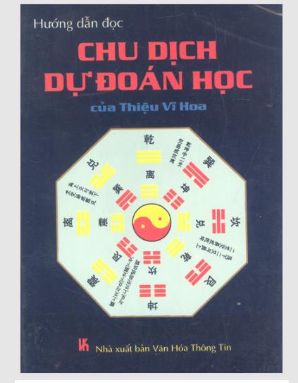 Hướng dẫn đọc chu dịch và dự đoán học của Thiệu Vĩ Hoa