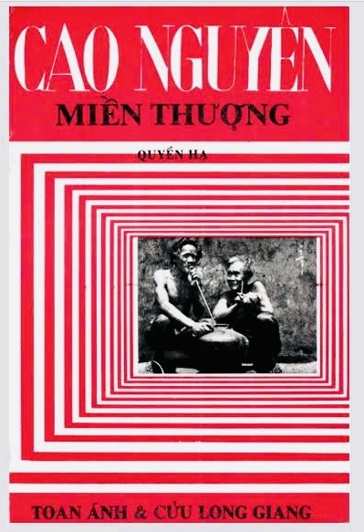 Miền thượng cao nguyên - Quyển hạ (Việt Nam Chí lược - Cao nguyên miền thượng)