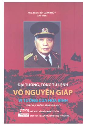 Đại tướng, Tổng tư lệnh Võ Nguyên Giáp -Vị tướng của hòa bình : Thư mục thông báo khoa học
