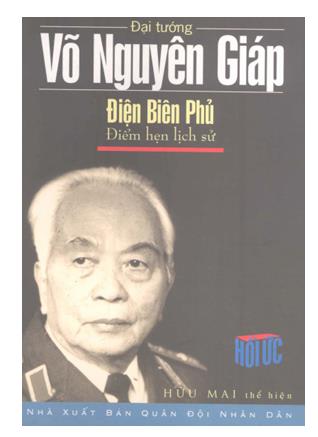 Điện Biên Phủ - Điểm hẹn lịch sử