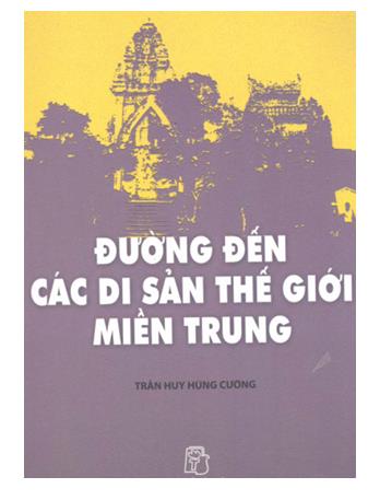 Đường đến các di sản thế giới miền Trung