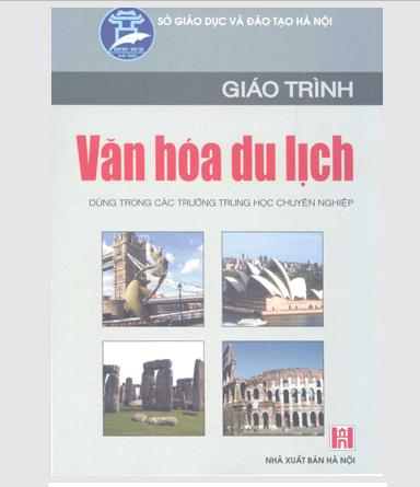 Giáo trình Văn hóa du lịch (Dùng trong các trường trung học chuyên nghiệp)