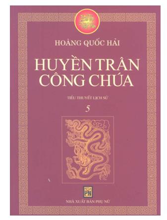 Bão táp triều Trần - Tập 5: Huyền Trân công chúa