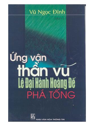 Ứng vận thần vũ Lê Đại Hành Hoàng đế phá Tống. Tập 1