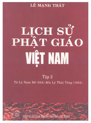 Lịch sử Phật giáo Việt Nam - Tập 2 (Từ Lý Nam Đế (544) đến Lý Thái Tông (1054))