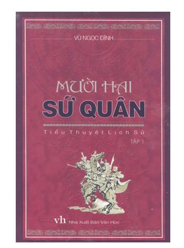 Mười hai sứ quân - Tập 1