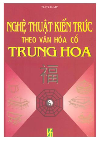 Nghệ thuật kiến trúc theo văn hóa cổ Trung Hoa