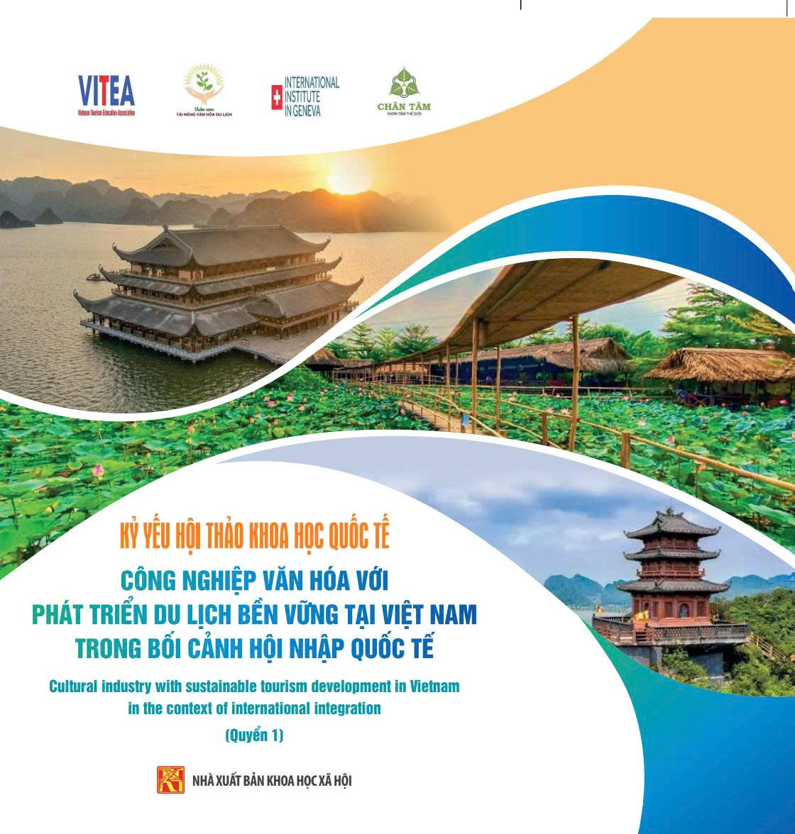 Công nghiệp văn hóa với phát triển du lịch bền vững tại Việt Nam trong bối cảnh hội nhập quốc tế (Quyển 1)