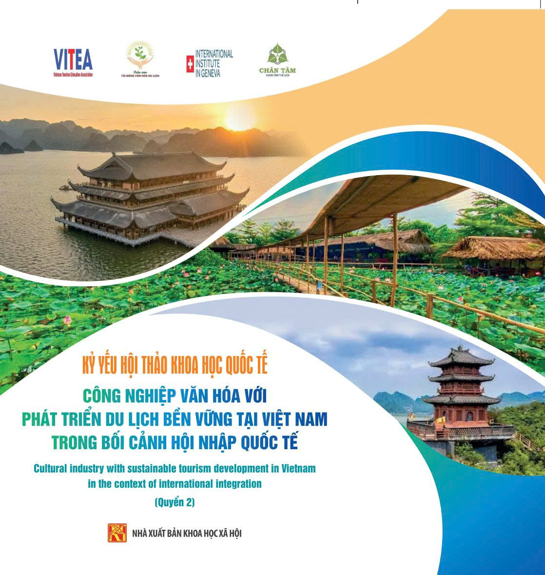 Công nghiệp văn hóa với phát triển du lịch bền vững tại Việt Nam trong bối cảnh hội nhập quốc tế (Quyển 2)
