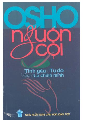 Nguồn cội: Tình yêu- Tự do. Được là chính mình