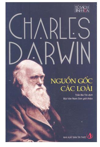 Nguồn gốc các loài qua con đường chọn lọc tự nhiên hay sự bảo tồn những nòi ưu thế trong đấu tranh sinh tồn