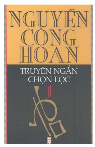 Nguyễn Công Hoan - Truyện ngắn chọn lọc Tập 1