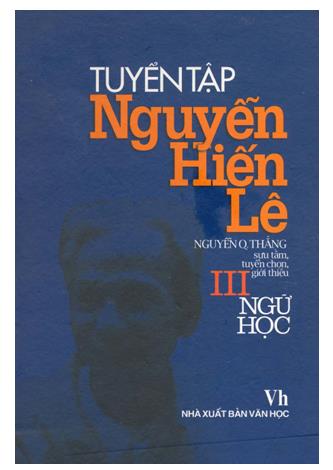 Tuyển tập Nguyễn Hiến Lê - Tập 3: Ngữ học