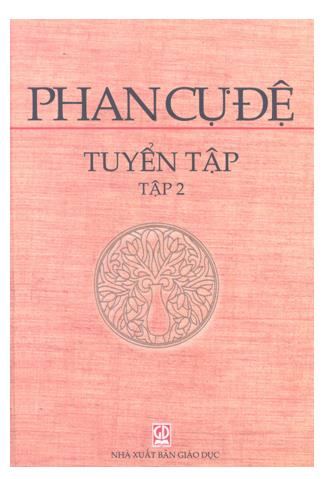 Phan Cự Đệ tuyển tập - Tập 2: Tiểu thuyết Việt Nam hiện đại - giao lưu văn hoá Việt Nam và thế giới