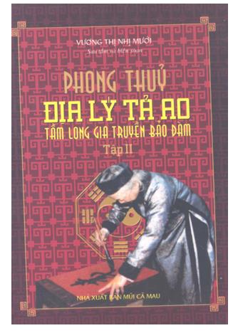 Phong thủy địa lý tả ao: Tầm long gia truyền bảo đàm- Tập 2