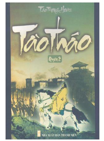 Tào Tháo: Tiểu thuyết lịch sử Quyển 2