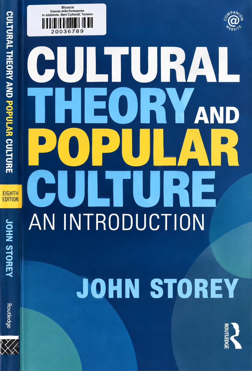 Cultural Theory and Popular Culture: An Introduction (P.1 0-21)