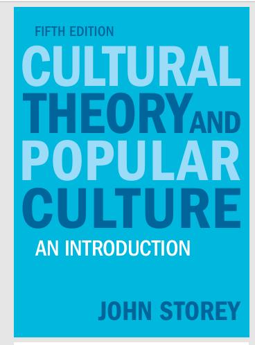 Cultural Theory and Popular Culture: An Introduction