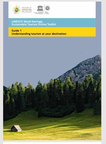 UNESCO World Heritage Sustainable Tourism Online Toolkit – Guide 1: Understanding Tourism at Your Destination