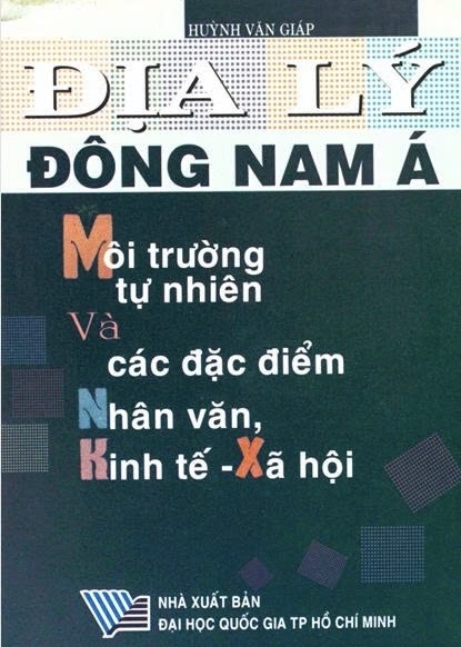 Địa lý Đông Nam Á môi trường tự nhiên và các đặc điểm nhân văn, kinh tế - xã hội
