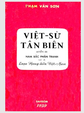 Việt sử tân biên. Quyển 3: Nam Bắc phân tranh hoặc loạn phong kiến Việt Nam