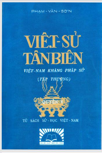 Việt sử tân biên. Quyển 5: Việt Nam kháng Pháp sử