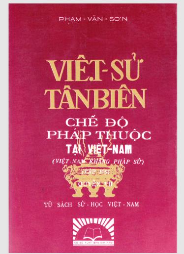 Việt sử tân biên. Quyển 7: Chế độ Pháp thuộc ở Việt Nam