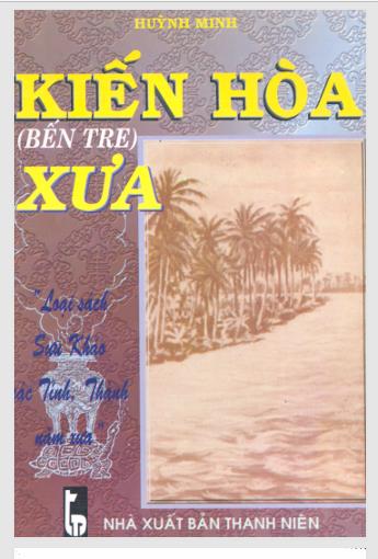 Kiến Hòa (Bến Tre) xưa : Gồm 40 hình sưu tầm