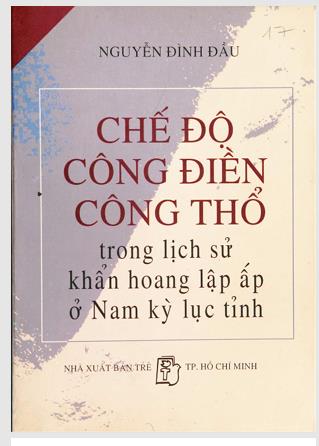 Chế độ công điền công thổ trong lịch sử khẩn hoang lập ấp ở Nam Kỳ lục tỉnh