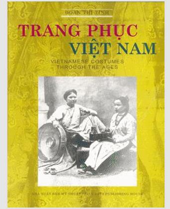 Trang phục Việt Nam = Vietnamese Costumes Through the Ages