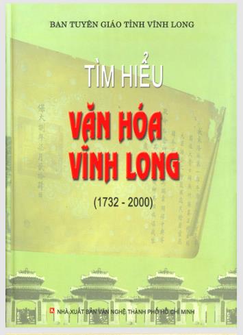 Tìm hiểu văn hóa tỉnh Vĩnh Long (1732 - 2000)