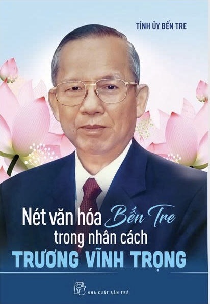 Nét văn hóa Bến Tre trong nhân cách Trương Vĩnh Trọng