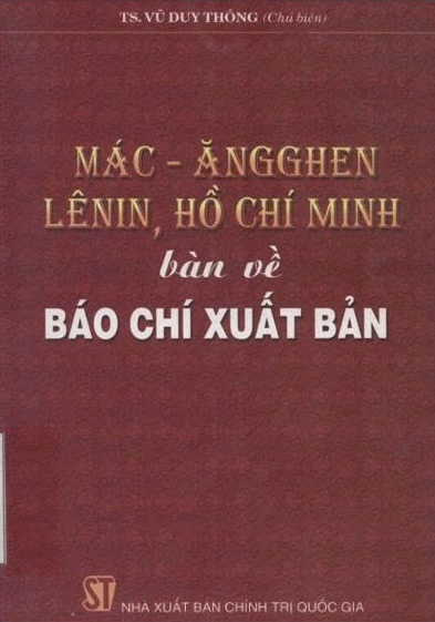 Mác, Ăngghen, Lênin, Hồ Chí Minh bàn về báo chí xuất bản