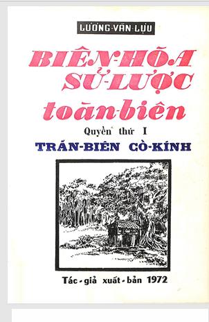 Biên Hòa sử lược toàn biên. Q.1: Trấn Biên cổ kính
