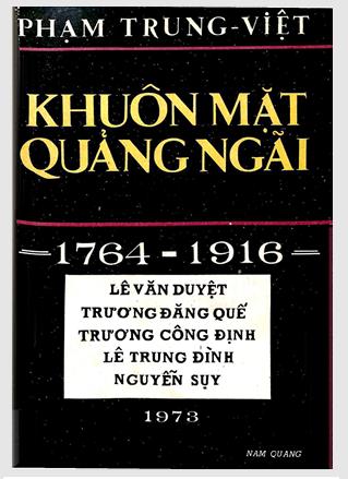 Khuôn mặt Quảng Ngãi (1764–1916): : Lê Văn Duyệt, Trương Đăng Quế, Trương Công Định, Lê Trung Đình, Nguyễn Sụy