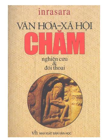 Văn hóa - xã hội Chăm: Nghiên cứu và đối thoại