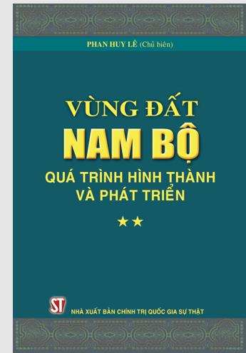 Vùng đất Nam Bộ: Quá trình hình thành và phát triển. Tập 2