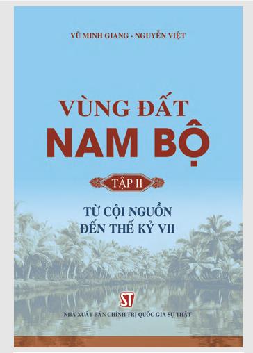 Vùng đất Nam Bộ. Tập 2: Từ cội nguồn đến thế kỷ VII