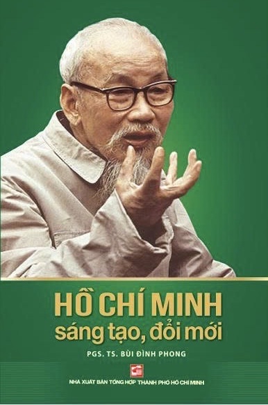Hồ Chí Minh sáng tạo đổi mới