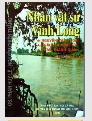 Nhân vật sử Vĩnh Long: Nguyễn Văn Thoại - Châu Thị Vĩnh Tế - Phan Thanh Giản