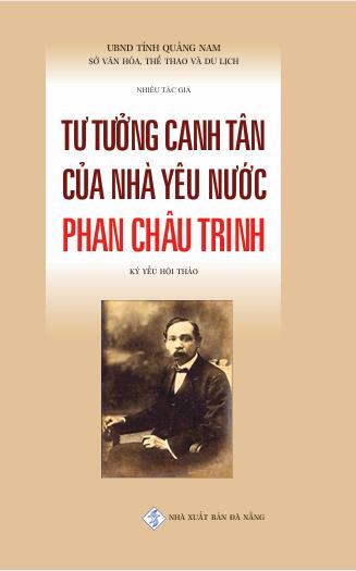 Tư tưởng canh tân của Nhà yêu nước Phan Châu Trinh