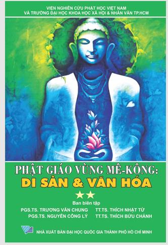 Phật giáo vùng Mê Kông: Di sản và văn hóa -Kỷ yếu hội thảo khoa học quốc tế