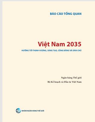 Việt Nam 2035: Hướng tới thịnh vượng, sáng tạo, công bằng và dân chủ