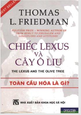 Chiếc Lexus và cây ô liu: Tìm hiểu kỷ nguyên toàn cầu hóa